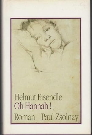 Imagen del vendedor de Oh Hannah! Roman a la venta por Graphem. Kunst- und Buchantiquariat