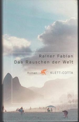 Image du vendeur pour Das Rauschen der Welt mis en vente par Graphem. Kunst- und Buchantiquariat