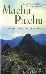Seller image for Machu Picchu. Een spiritueel reisverhaal uit de Andes for sale by Klondyke