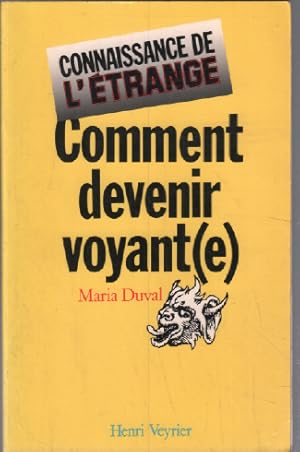 Comment devenir voyante - pratiques et techniques de la voyance