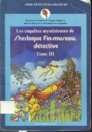 Imagen del vendedor de Les enqutes mystrieuses de Sherloque Fin-Museau, dtective Tome III a la venta por Librairie Le Nord