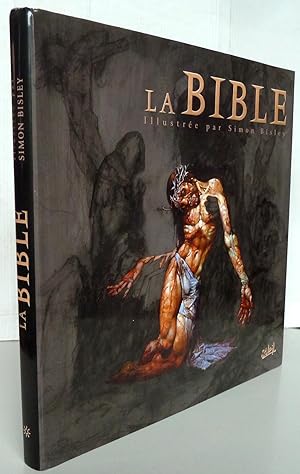 La Bible : Illustrée par Simon Bisley