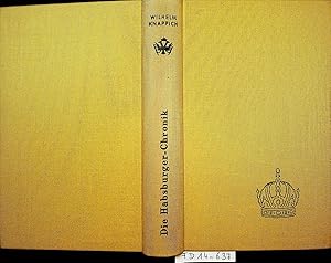 Die Habsburger-Chronik : Lebensbilder, Charaktere und Geschichte der Habsburger / Wilhelm Knappich