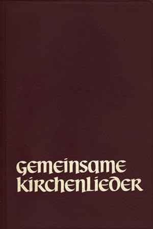 Bild des Verkufers fr Gemeinsame Kirchenlieder - Gesnge der deutschsprachigen Christenheit. zum Verkauf von TF-Versandhandel - Preise inkl. MwSt.