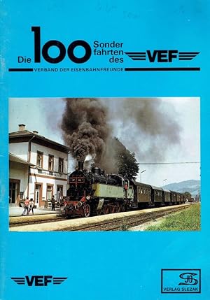 Die 100 Sonderfahrten des VEF.