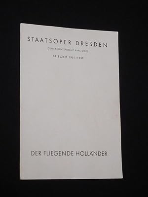 Bild des Verkufers fr Programmheft Staatsoper Dresden 1951/52. DER FLIEGENDE HOLLNDER von Wagner. Musikal. Ltg.: Kurt Striegler, Insz.: Carl-Heinrich Kreith, Ausstattung: Karl von Appen. Mit Willy Heyer-Krmer (Hollnder), Kurt Bhme, Dora Zschille, Erich Witte, Gertrude Naumburg, Franz Sautter zum Verkauf von Fast alles Theater! Antiquariat fr die darstellenden Knste