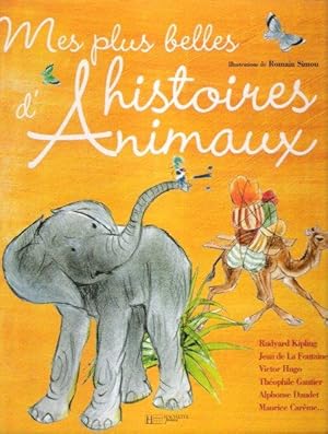 Seller image for Mes Plus Belles Histoires D'animaux for sale by Au vert paradis du livre