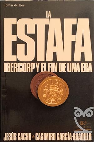 La estafa. Ibercorp y el fin de una era