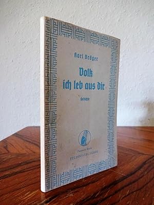 Bild des Verkufers fr Volk ich leb aus dir. Gedichte. Feldpostausgabe. zum Verkauf von Antiquariat Seibold