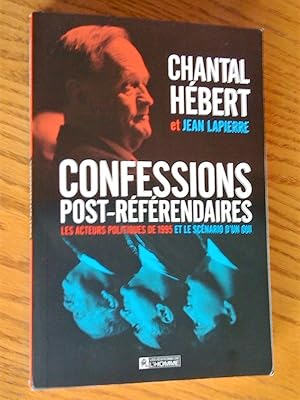 Image du vendeur pour Confessions post-rfrendaires: les acteurs politiques de 1995 et le scnario d'un oui mis en vente par Livresse