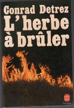 Imagen del vendedor de L'herbe  bruler a la venta por librairie philippe arnaiz