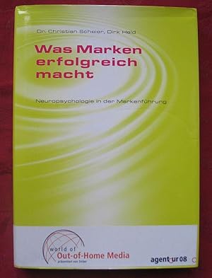 Was Marken erfolgreich macht. Neuropsychologie in der Markenführung