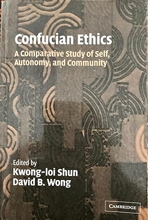 Immagine del venditore per Confucian Ethics: A Comparative Study of Self, Autonomy, and Community venduto da Epilonian Books