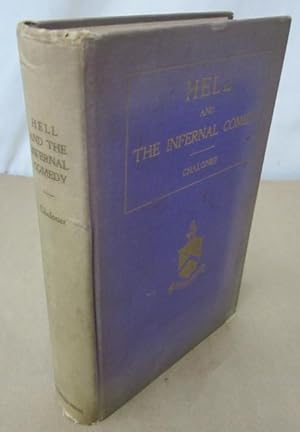Hell: Per a Spirit-Message (Alleged) Therefrom; and the Infernal Comedy - A Study in Graphic Auto...