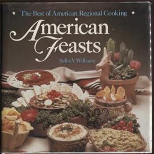 Immagine del venditore per American feasts ; The best of American regional cooking The best of American regional cooking venduto da E Ridge Fine Books