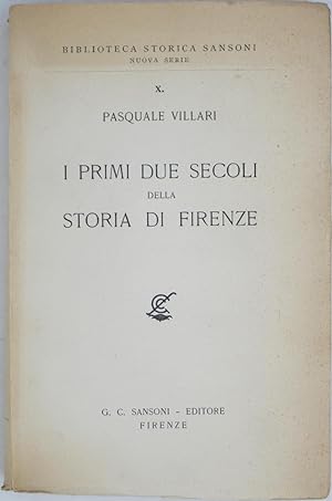 Seller image for I Primi Due Secoli della Storia di Firenze: Ricerche (Terza Edizione) for sale by Powell's Bookstores Chicago, ABAA