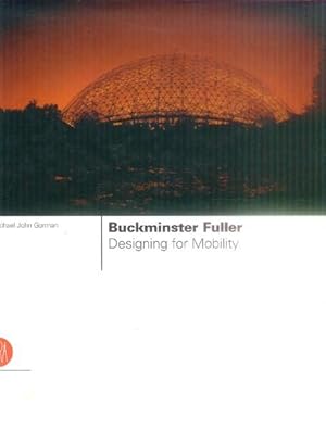 Buckminster Fuller: Designing for Mobility