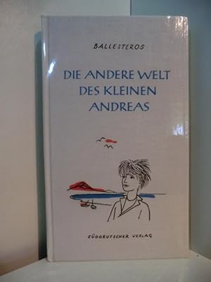 Imagen del vendedor de Die andere Welt des kleinen Andreas a la venta por Antiquariat Weber