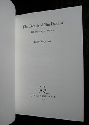 The Death of 'The Doctor': Ian Fleming intervenes