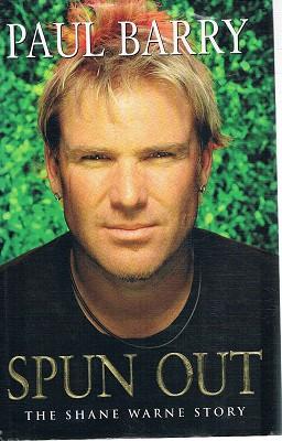 Bild des Verkufers fr Spun Out: The Shane Warne Story zum Verkauf von Marlowes Books and Music