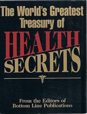 The World's Greatest Treasury Of Health Secrets