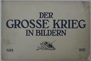 Der Grosse Krieg in Bildern. No. 5. 1915