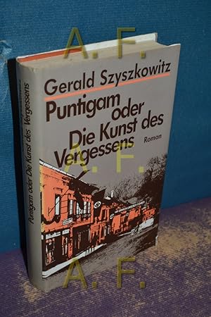Bild des Verkufers fr Puntigam oder die Kunst des Vergessens : Roman. zum Verkauf von Antiquarische Fundgrube e.U.