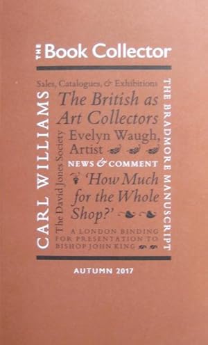 The Book Collector Vol. 66 no. 3, Autumn 2017. [Edited by James Fergusson; Consultant Editor, Nic...