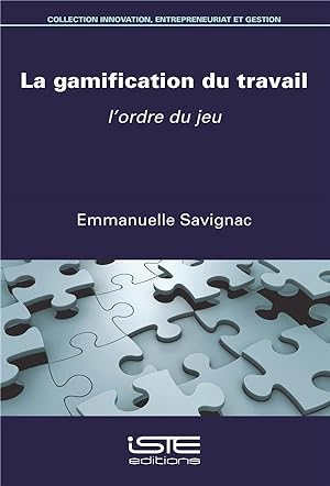 Seller image for la gamification du travail ; l'ordre du jeu for sale by Chapitre.com : livres et presse ancienne