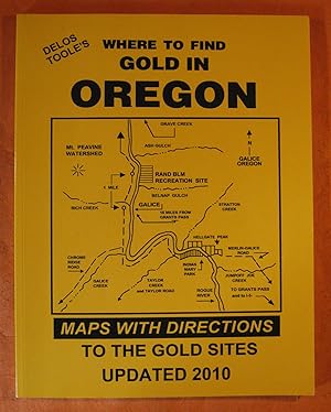 Immagine del venditore per Where to Find Gold In Oregon venduto da Pistil Books Online, IOBA