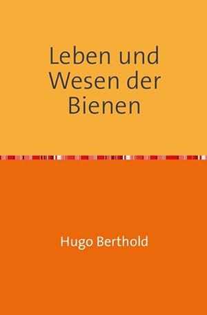 Bild des Verkufers fr Leben und Wesen der Biene zum Verkauf von Rheinberg-Buch Andreas Meier eK