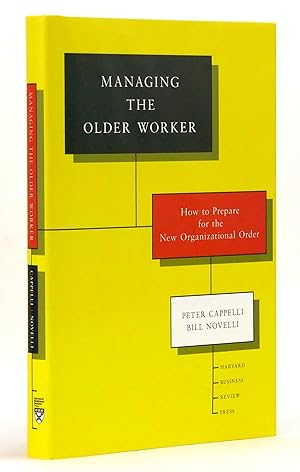 Bild des Verkufers fr Managing the Older Worker: How to Prepare for the New Organizational Order zum Verkauf von Black Falcon Books