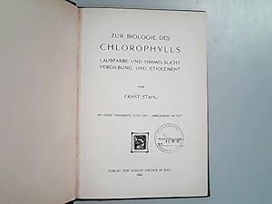 Bild des Verkufers fr Zur Biologie des Chlorophylls. Laubfarbe und Himmelslicht. Vergilbung und Etiolement. zum Verkauf von Antiquariat Bookfarm