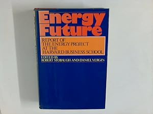 Seller image for Energy Future. Report of the Energy Project at the Havard Business School for sale by ANTIQUARIAT FRDEBUCH Inh.Michael Simon