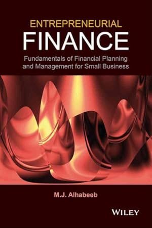 Seller image for Entrepreneurial Finance : Fundamentals of Financial Planning and Management for Small Business for sale by GreatBookPrices