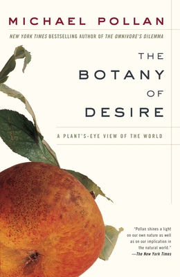 Seller image for The Botany of Desire: A Plant's-Eye View of the World (Paperback or Softback) for sale by BargainBookStores