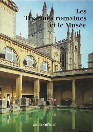 Imagen del vendedor de *Les thermes romains et Muse d'Aquae Sulis a la venta por Librairie Archaion