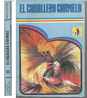 EL CABALLERO CARMELO Y OTROS CUENTOS POEMAS Y ENSAYOS