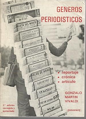 Imagen del vendedor de GENEROS PERIODISTICOS-REPORTAJE, CRONICA, ARTICULO 2EDICION corregida y aumentada (dedicatoria y FIRMA de AUTOR) a la venta por CALLE 59  Libros