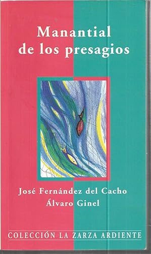 Seller image for MANANTIAL DE LOS PRESAGIOS (colecc La zarza ardiente) -poesia for sale by CALLE 59  Libros