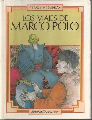 Imagen del vendedor de LOS VIAJES DE MARCO POLO (colecc CLASICOS GALERIAS) Ilustraciones color a la venta por CALLE 59  Libros