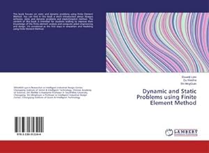 Seller image for Dynamic and Static Problems using Finite Element Method for sale by AHA-BUCH GmbH