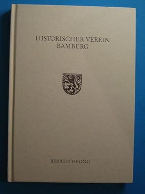 148. Bericht des Historischen Vereins Bamberg. 2012.