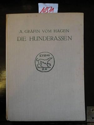 Die Hunderassen. Ein Handbuch für Hundeliebhaber und Züchter. Mit 324 Abbildungen