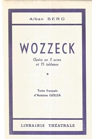 Image du vendeur pour Wozzeck - Opra en 3 actes et 15 tableaux mis en vente par Joie de Livre