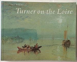 Immagine del venditore per Turner on the Loire venduto da Chris Barmby MBE. C & A. J. Barmby