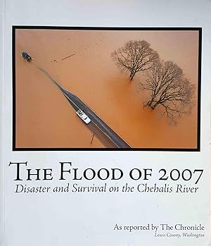 The Flood of 2007: Disaster and Survival on the Chehalis River