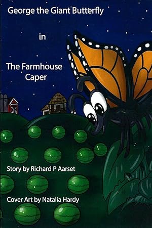 Bild des Verkufers fr George the Giant Butterfly: The Farmhouse Caper zum Verkauf von Leserstrahl  (Preise inkl. MwSt.)