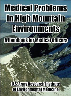 Bild des Verkufers fr Medical Problems in High Mountain Environments: A Handbook for Medical Officers zum Verkauf von Leserstrahl  (Preise inkl. MwSt.)