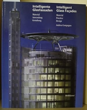 Image du vendeur pour Intelligente Glasfassaden. Material, Anwendung, Gestaltung. Mit zahlreichen Abbildungen. Basel, Boston, Berlin/ Birkhuser, 1995. 128 Seiten, 4, Original Karton. mis en vente par Treptower Buecherkabinett Inh. Schultz Volha